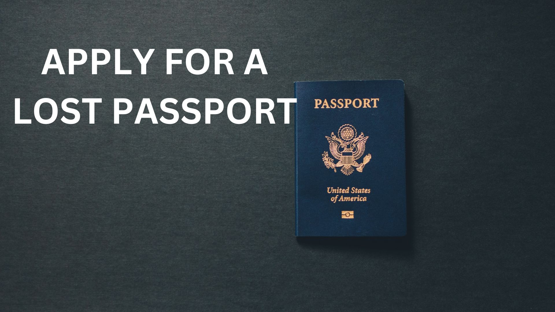 APPLY FOR A LOST PASSPORT